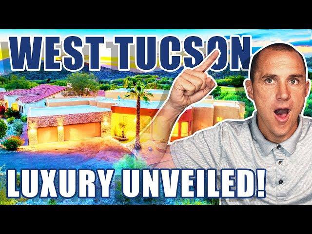 Unlocking LUXURY Living In Tucson Arizona: West Tucson AZ Homes You Need to See | Tucson AZ Realtor