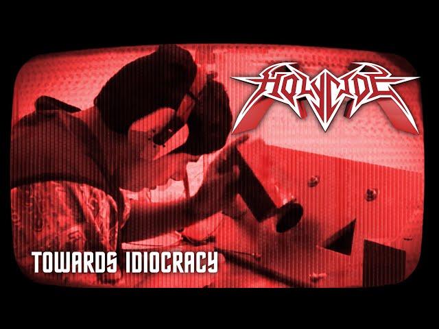 HOLYCIDE - Towards Idiocracy (Official Lyric-Video) [2024]