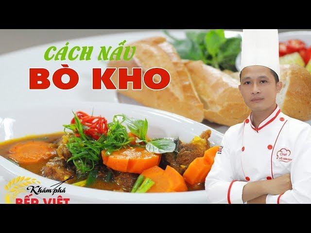 Cách nấu Bò kho bánh mì -  Nấu cùng đầu bếp CHIẾC THÌA VÀNG | How to make Vietnamese Beef Stew