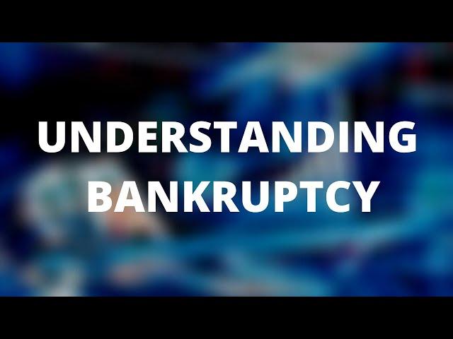 UNDERSTANDING BANKRUPTCY || FIANANCE || CREDIT RISK MANAGEMENT || MACROECONOMICS