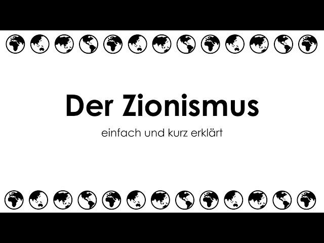 Der Zionismus einfach und kurz erklärt