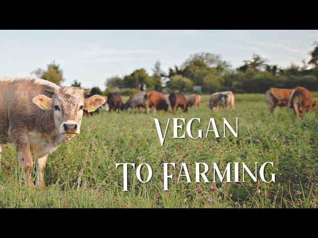 From Vegan to Farming Part 1 | Our Story