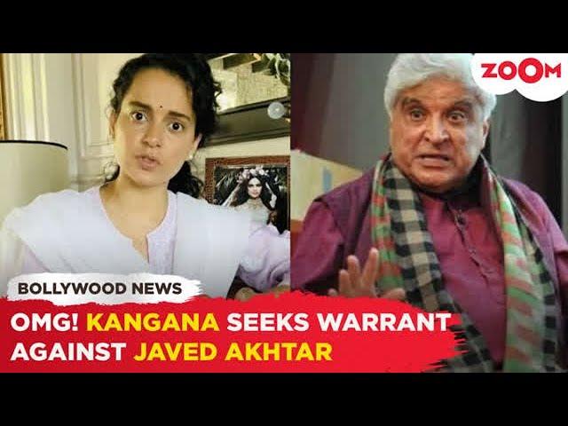 WHAT! Kangana Ranaut seeks warrant against Javed Akhtar | Bollywood News