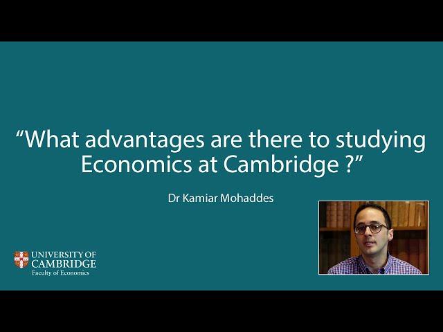 What advantages are there to studying Economics at Cambridge?