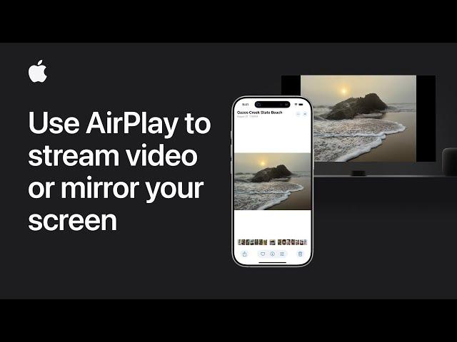 How to use AirPlay to stream video or mirror the screen of your iPhone or iPad | Apple Support