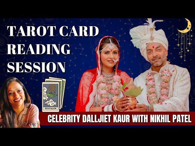 Tarot Reading Session with Celebrity Dalljiet Kaur - Nikhil Patel | DalNikTake2 | DrGeetanjaliSaxena