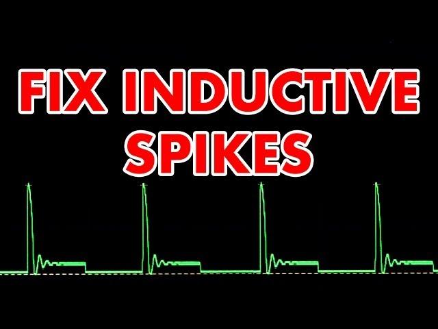 Inductive spiking, and how to fix it!