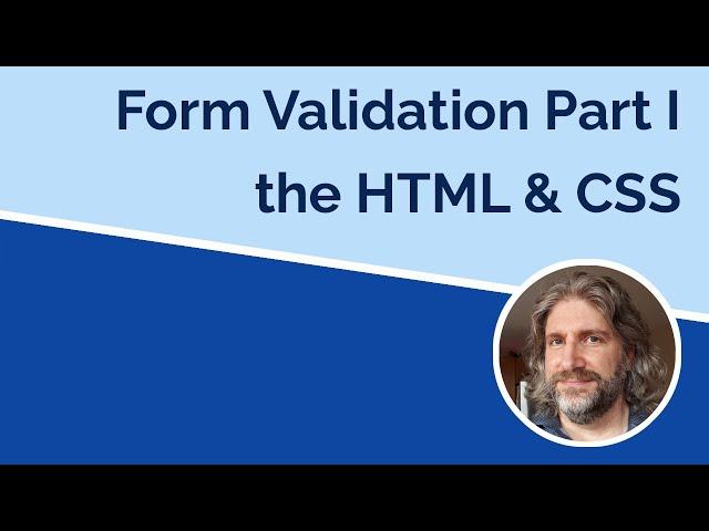 Form Validation I - HTML and CSS