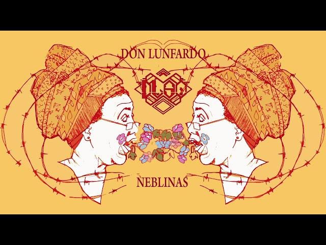 Don Lunfardo y el Señor Otario | NEBLINAS (2018)