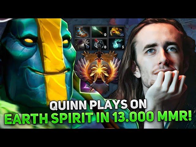 QUINN plays on EARTH SPIRIT in 13.000 MMR!