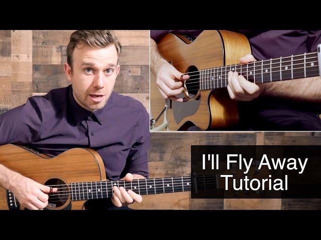 I'll Fly Away  (Tutorial)  Guitar Lesson