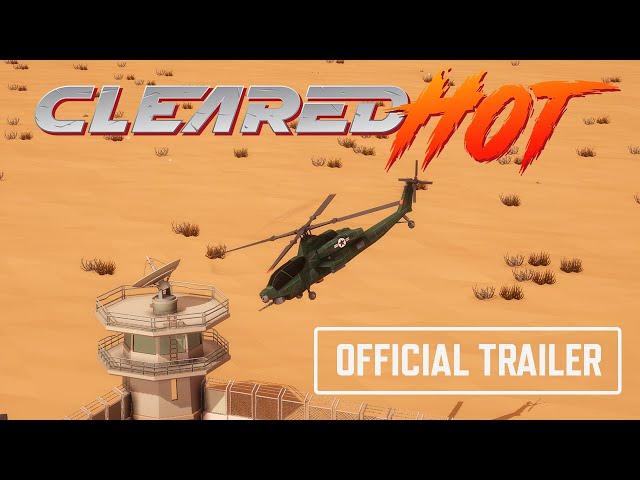 Cleared Hot - Official Game Trailer