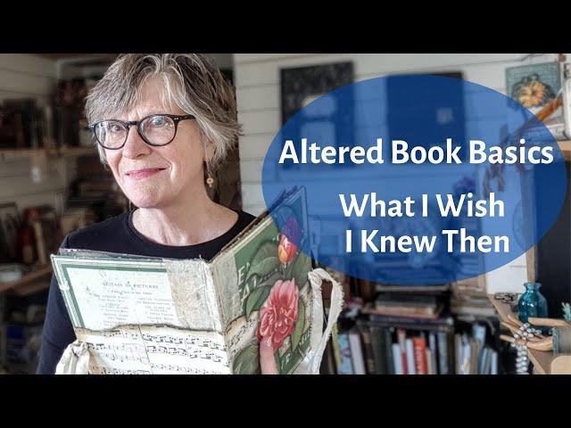 Altered Book Basics: What I Wish I Knew Then