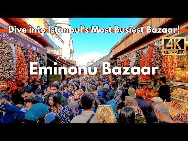 WALK IN THE MOST BUSIEST BAZAAR IN ISTANBUL TURKEY | EMINONU OLD BAZAAR 4K WALKING TOUR