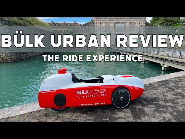 Buelk Urban Velomobile Review: the Riding Experience and Upgrades