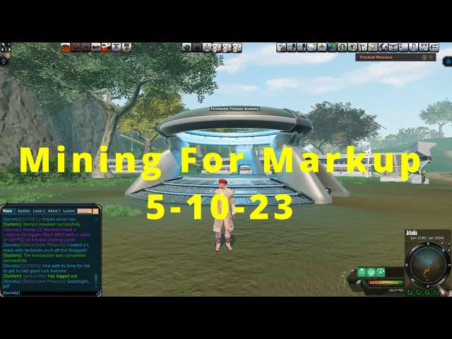 Entropia Universe -  Mining For Markup 5-10-23