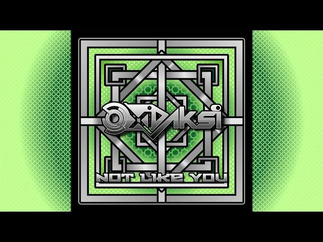 OxiDaksi - Not like you