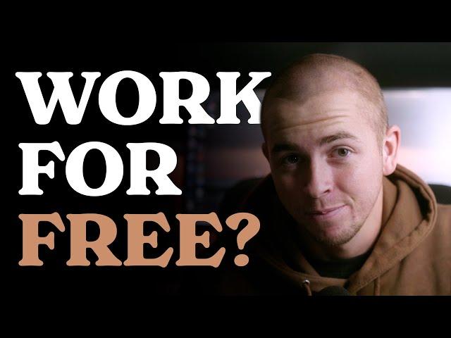 You Should NOT Work For Free...