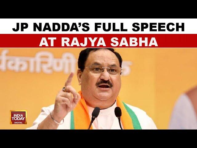 BJP Chief JP Nadda's Full Speech At Rajya Sabha, One Nation One Election | India Today