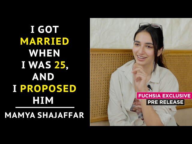 I Got Married When I Was 25, And I Proposed Him | Mamya Shajaffar On Independance & Respect | Pre