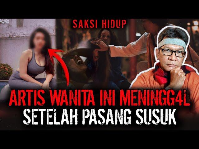 SIAPA ARTISNYA ?? SAKSI HIDUP NEMENIN SELEB PASANG SUSUK SAMPE WAFAT