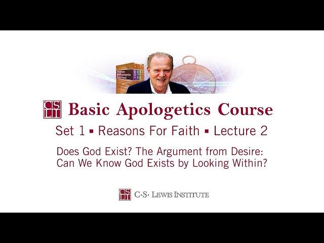 The Argument From Desire: Basic Apologetics Course (Art Lindsley)