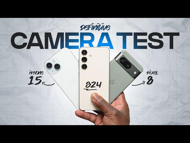 Samsung Galaxy S24 vs iPhone 15 vs Pixel 8 DEFINITIVE Camera Test