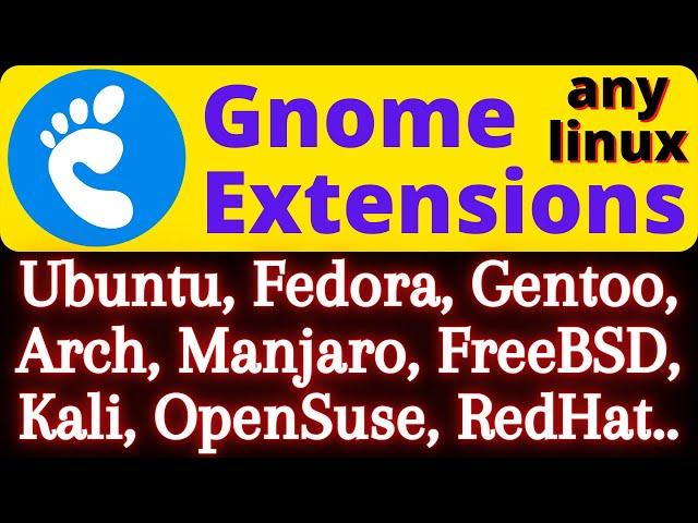 Install GNOME extensions in Ubuntu | Install GNOME Shell extensions in Arch Linux, Fedora, OpenSuse