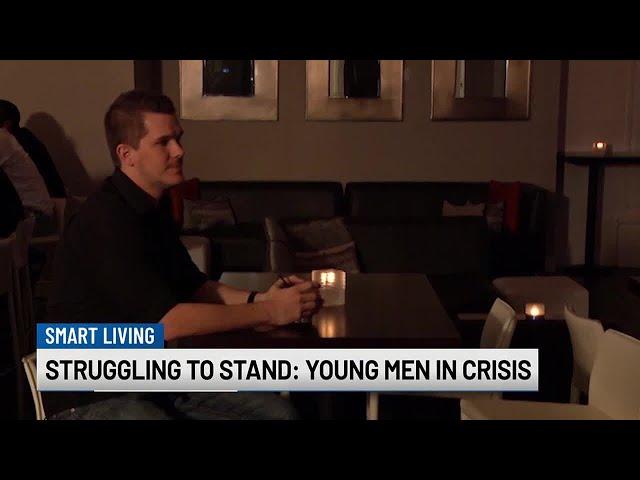 Struggling to stand: Young men in crisis