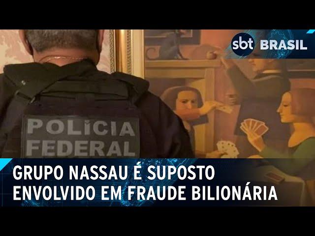 Justiça Federal vai julgar suposta fraude do Grupo Nassau | SBT Brasil (04/06/24)