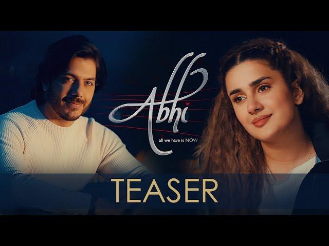 Abhi | Movie | Teaser | Goher Mumtaz | Kubra Khan | Pennine Kennedy Films & GM Productions
