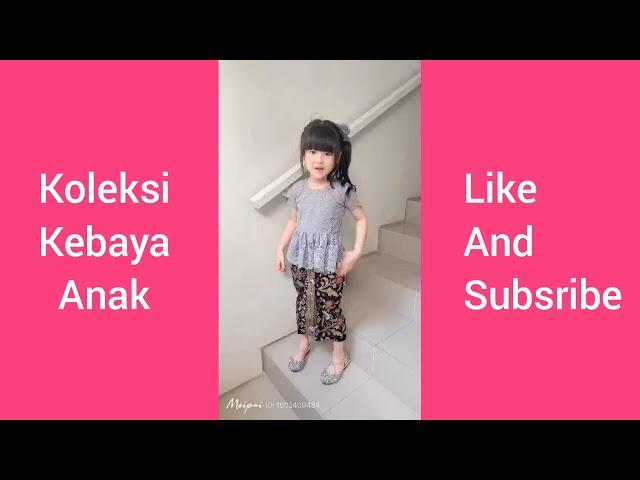 Koleksi dan reverensi kebaya anak cantik bahan dari furing halus nyaman dipakai