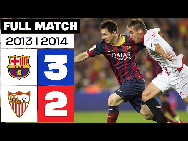 FC Barcelona - Sevilla FC (3-2) LALIGA 2013/2014 FULL MATCH