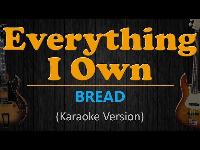 EVERYTHING I OWN - Bread (HD Karaoke)