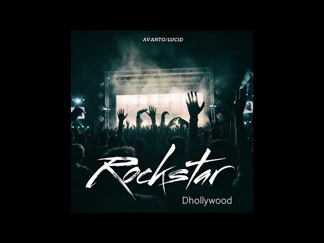 Dhollywood - Rockstar (Official Audio)