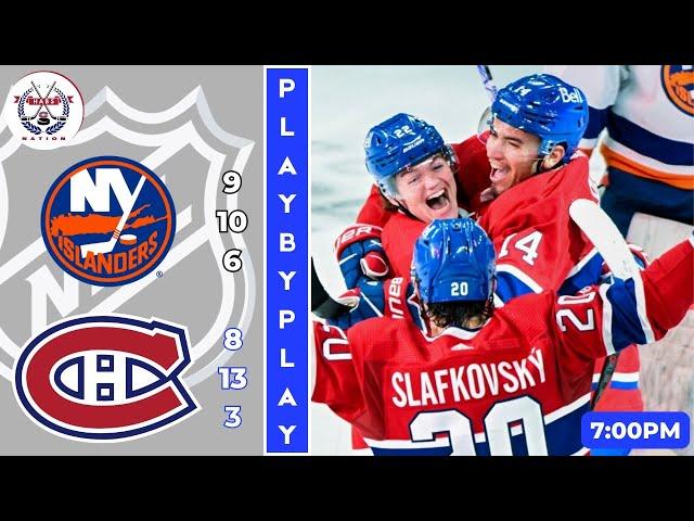 NHL GAME PLAY BY PLAY: ISLANDERS VS CANADIENS