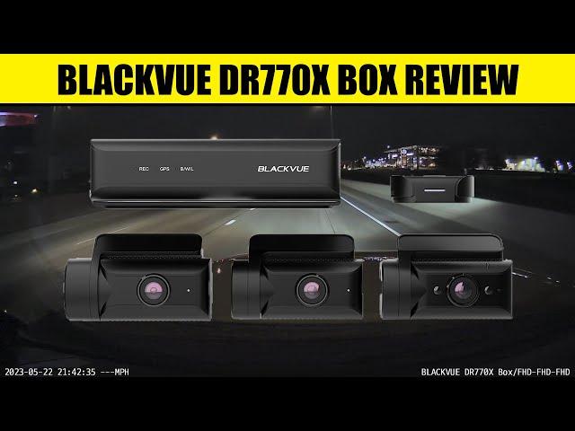 Blackvue DR770X Box Review - Most Secure 3 Channel Dash Cam