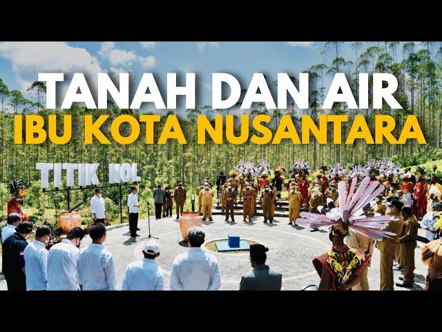 TANAH DAN AIR IBU KOTA NUSANTARA