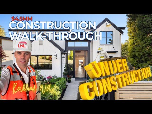 UNDER CONSTRUCTION Luxury Home tour with Brian Hopper of Sotheby’s Int Realty in Kirkland, WA // LNL
