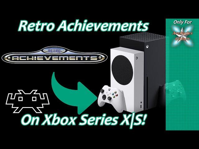 [Xbox Series X|S] Retroarch Retro Achievements Setup Guide