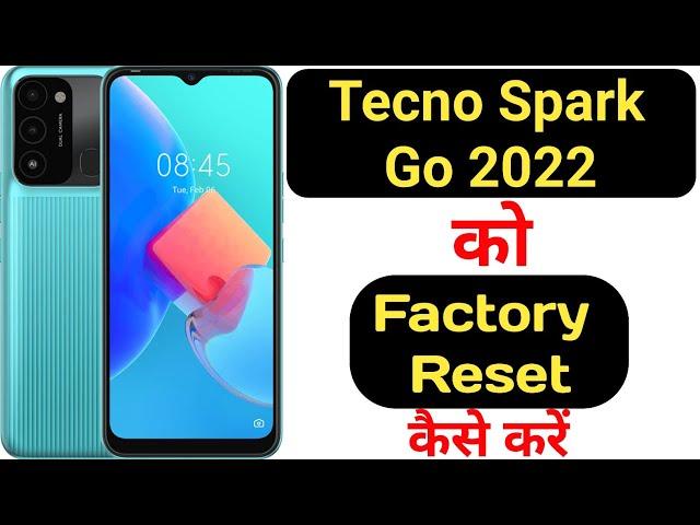 How to hard reset Tecno Spark Go 2022 || Tecno Spark Go 2022 ko factory reset kaise kare ||