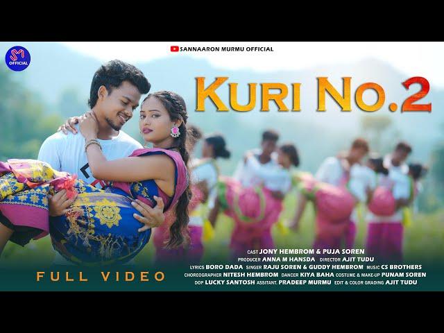 KURI NO.2 ||FULL VIDEO|| JONY HEMBROM| PUJA SOREN| RAJU SOREN| GUDDY| NEW SANTALI SONG 2024-25