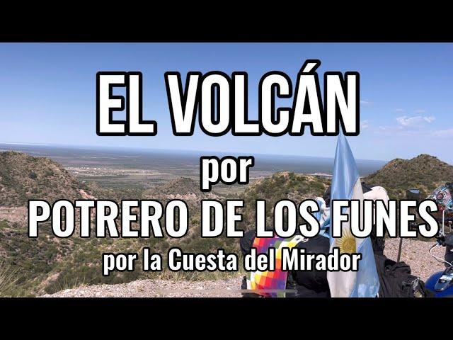 ELVOLCAN | POTRERO DE LOS FUNES | Cuesta del Mirador | en moto por Argentina