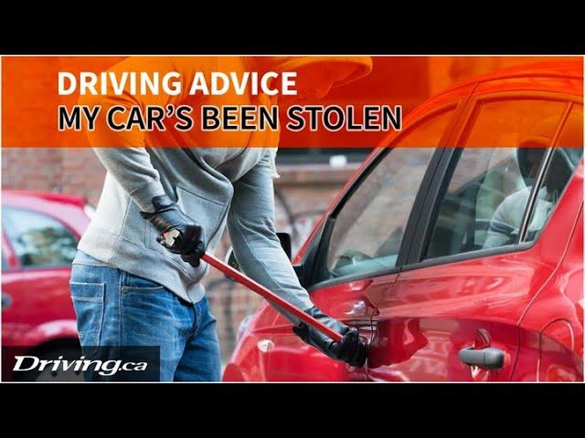 What to do when your car’s been stolen | Driving.ca