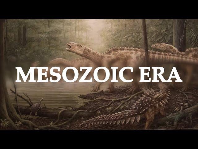 Complete Earth History - Part 3: MESOZOIC ERA