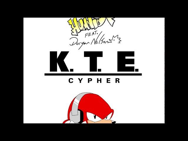 K T E  Cypher   Hunnid P feat  Doryan Nelson