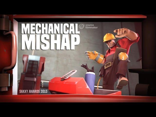 Mechanical Mishap [Saxxy Awards 2015]