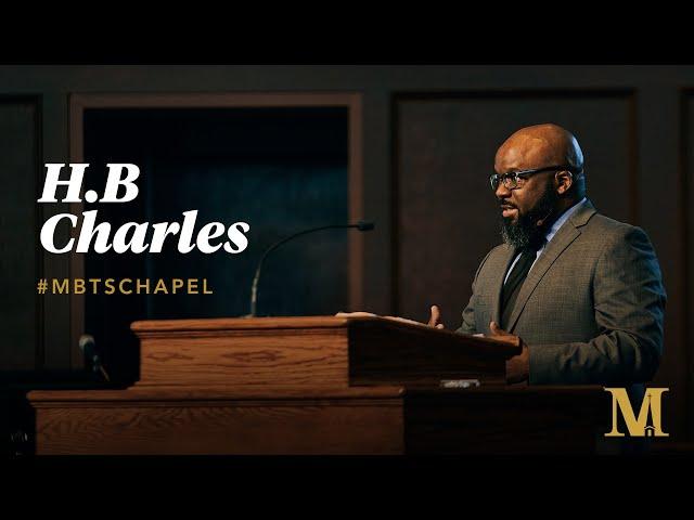 Chapel with H.B Charles - March 28, 2023