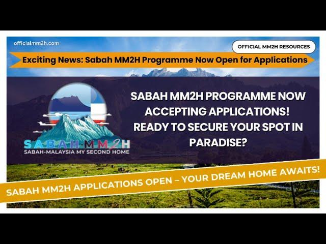 Exciting News: Sabah MM2H Programme Now Open for Applications!