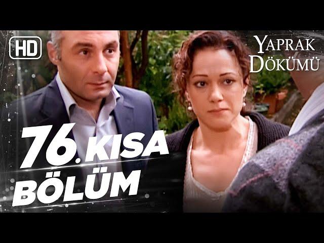 Yaprak Dökümü 76. Kısa Bölüm